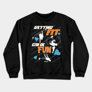 Fitness can be fun! Crewneck Sweatshirt